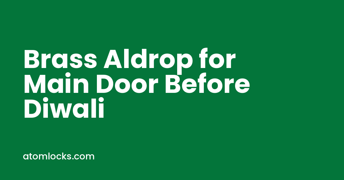brass aldrop for main door by Atom Locks Aligarh