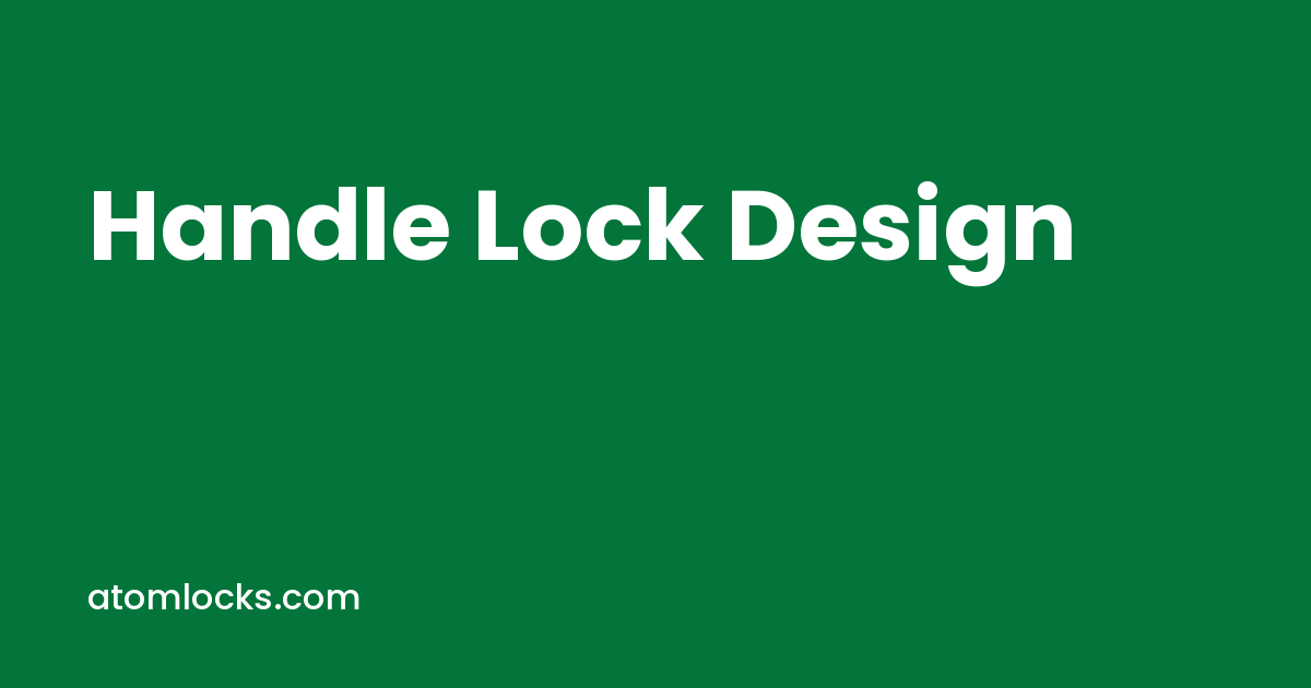 Handle Lock Design Ideas for Indian Homes in 2026 - Atom Locks handle lock design by Atom Locks Aligarh