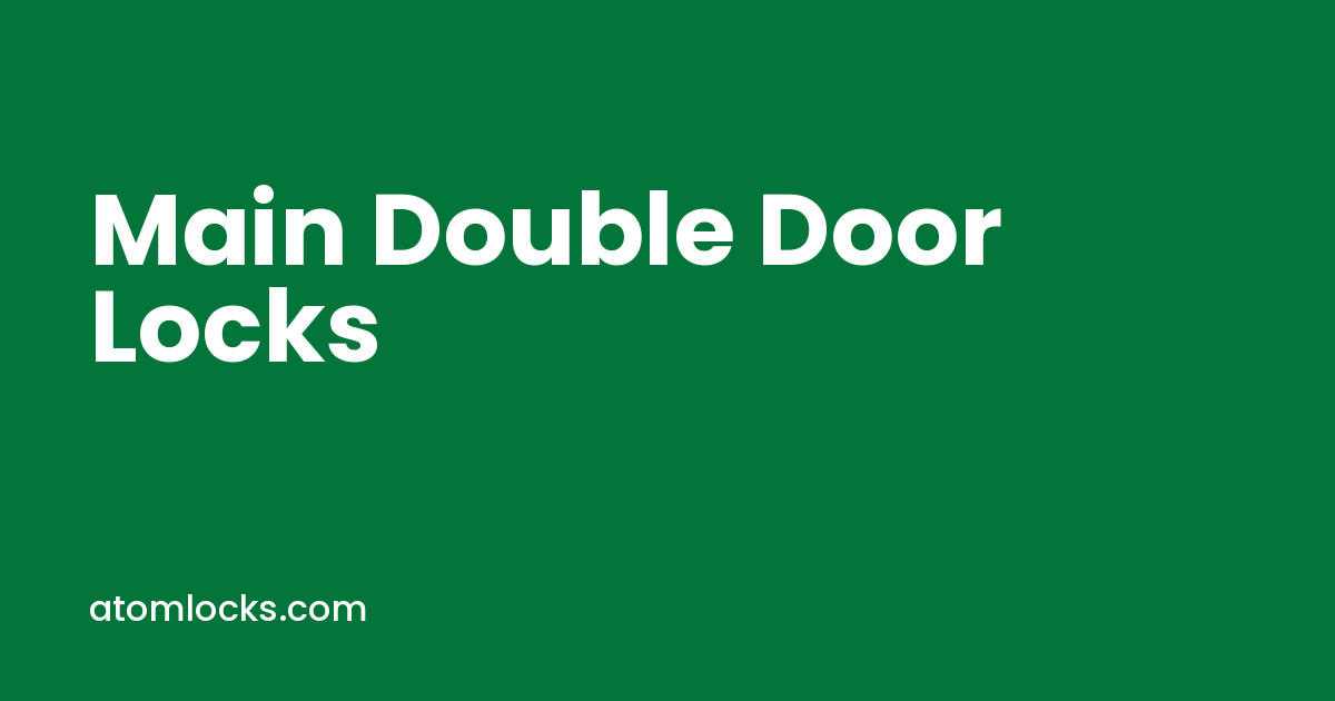 main double door locks by Atom Locks Aligarh