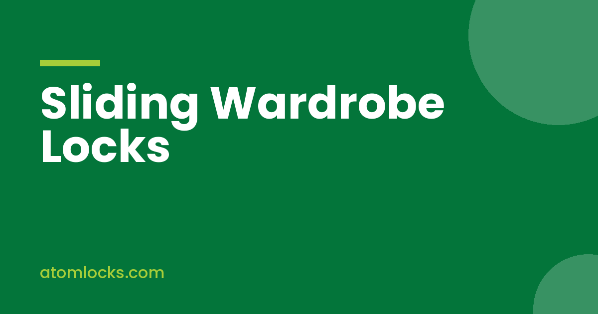 Wardrobe Sliding Door Lock With Key and Why Your Almirah Needs One - Atom Locks Wardrobe Sliding Door Lock With Key and Why Your Almirah Needs One