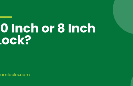 10 Inch Door Lock or 8 Inch, Which Size Is Right for Your Door - Atom Locks 10 Inch Door Lock or 8 Inch, Which Size Is Right for Your Door